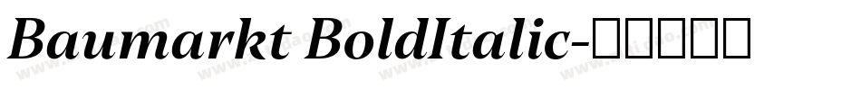Baumarkt BoldItalic字体转换